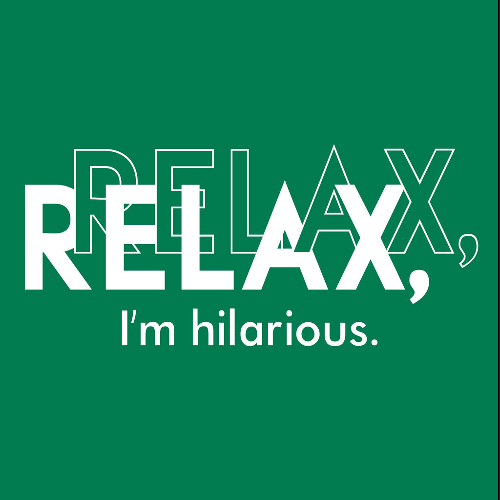 RELAX HILARIOUS T-Shirt product image 2