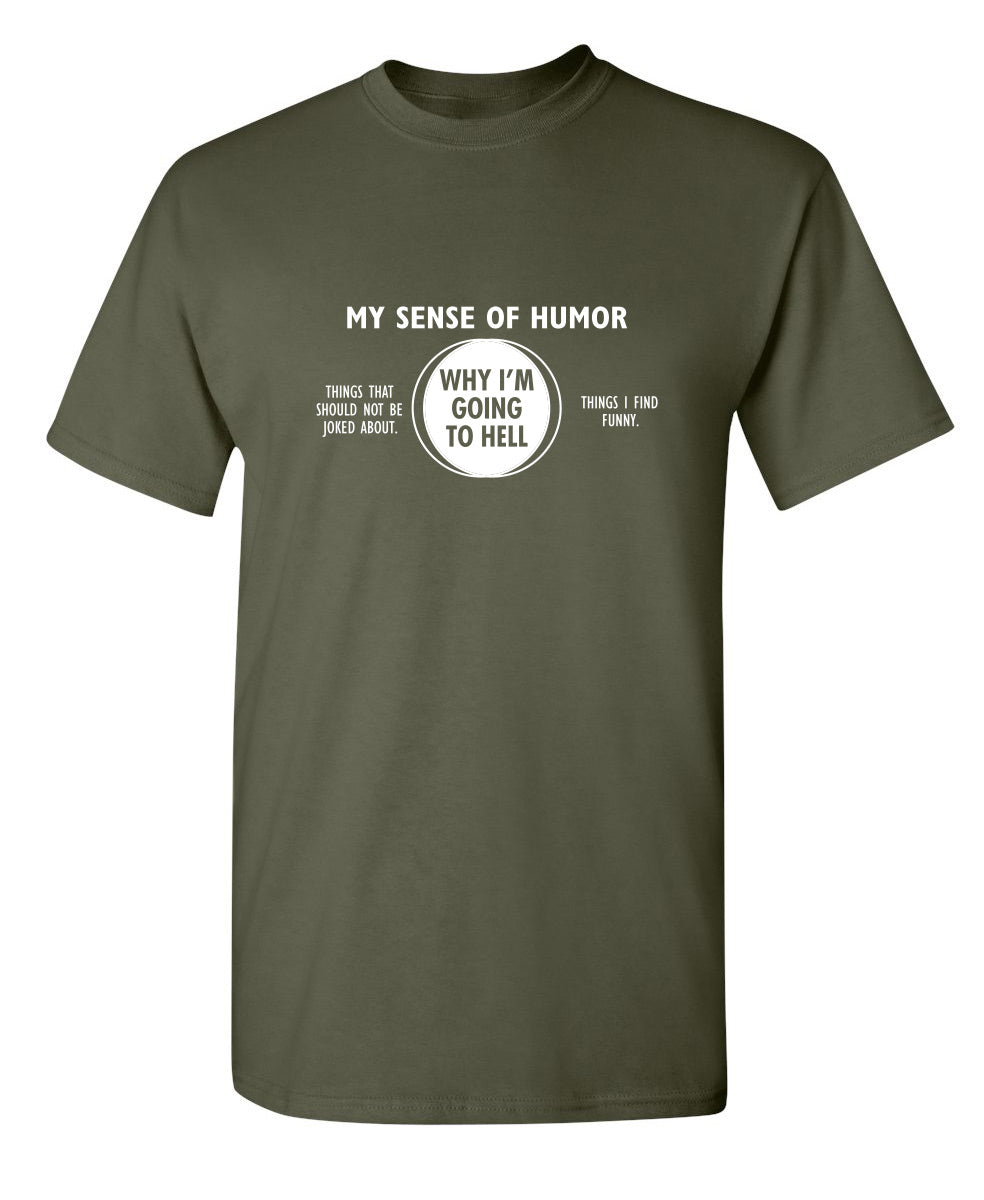 Why I'm Going To Hell T-Shirt product image 1