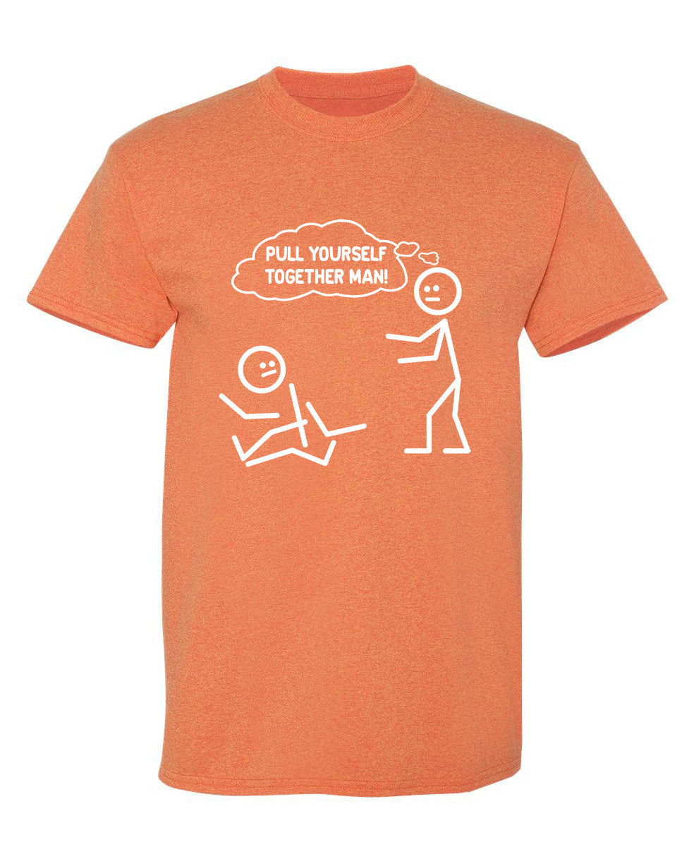 Pull Yourself Together Man T-Shirt product image 1
