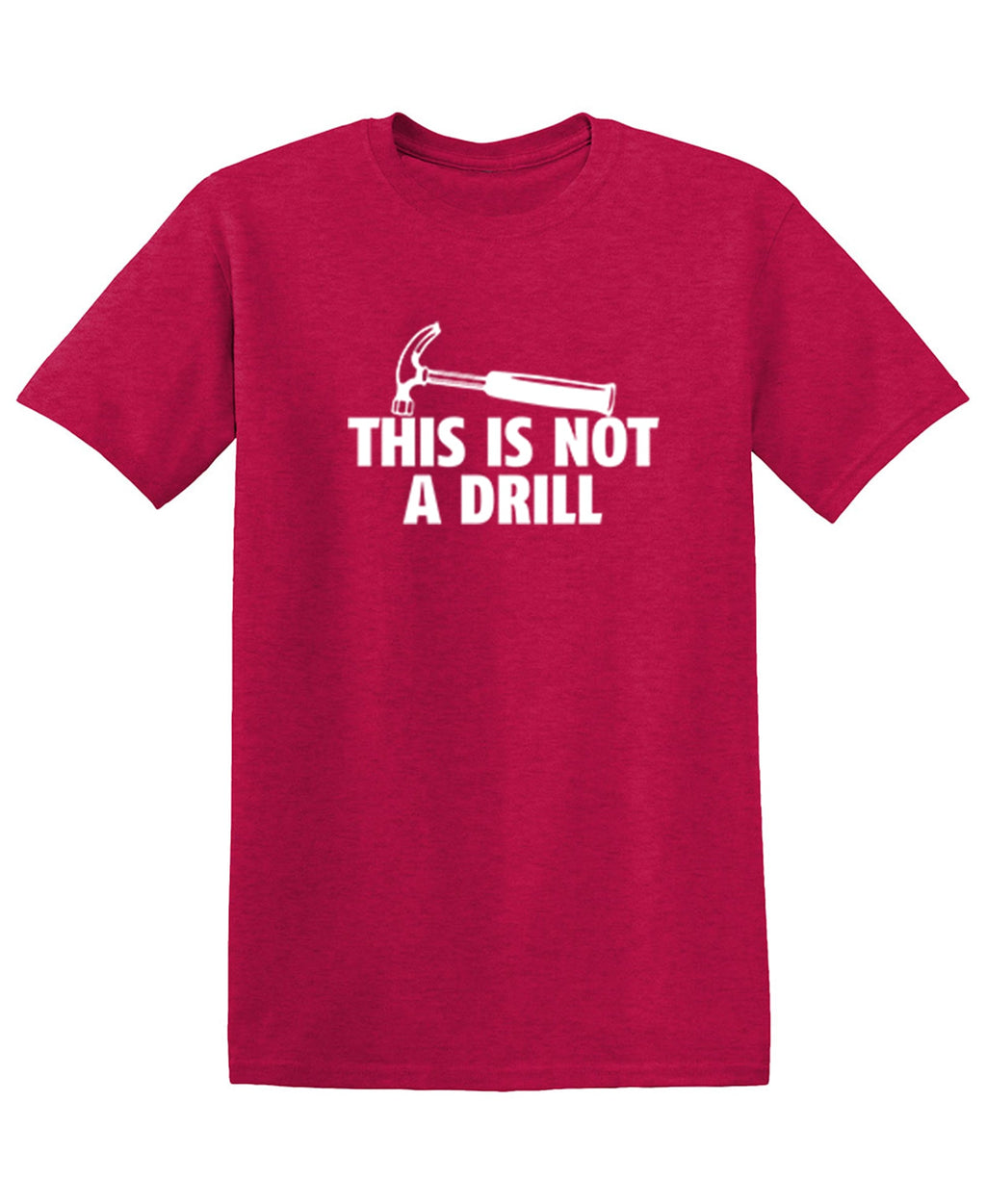This Is Not A Drill T-Shirt product image 1