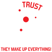 Never Trust An Atom They Make Up Everything T-Shirt product image 3