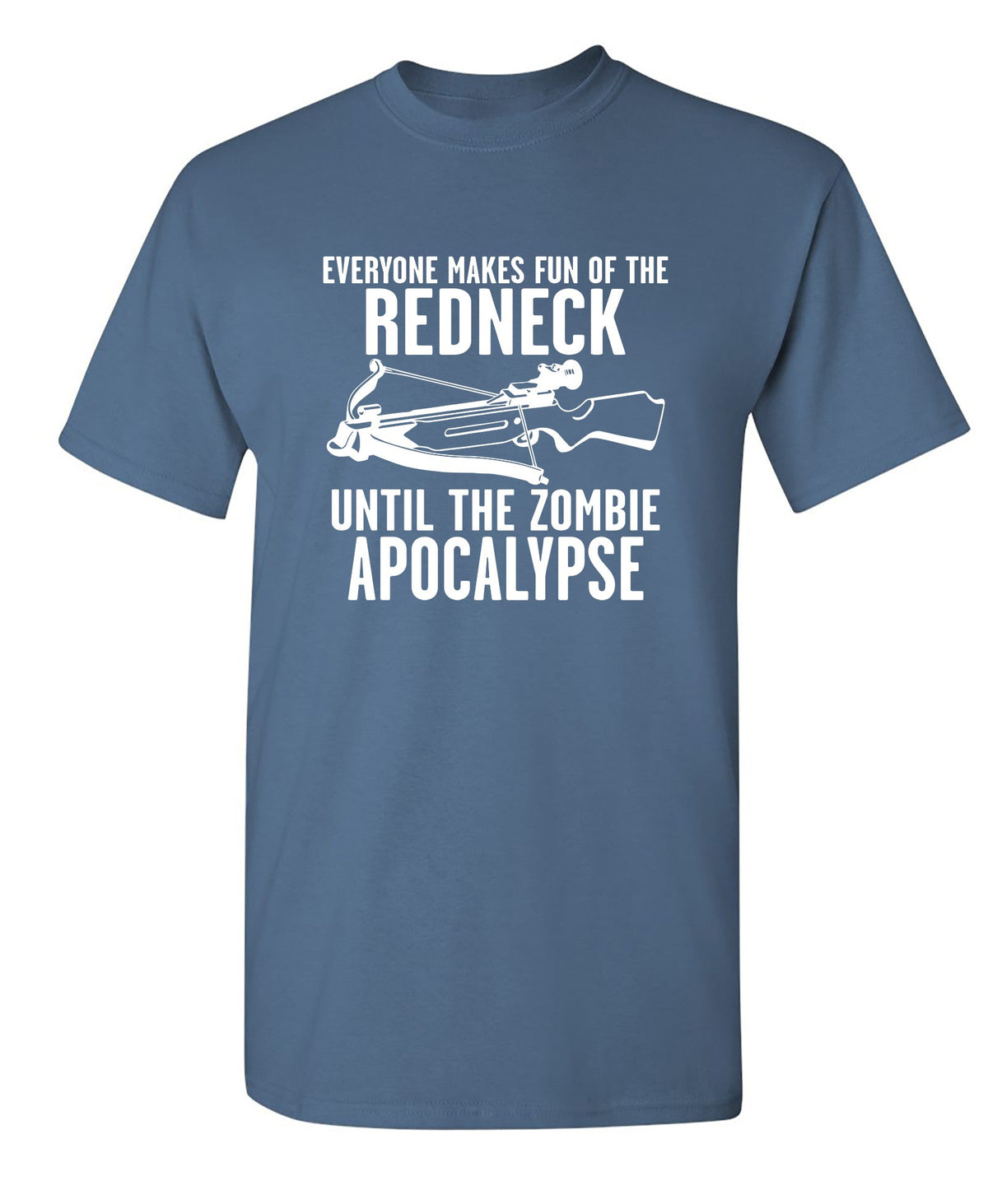 Everyone Makes Fun of the Redneck Zombie T-Shirt product image 1