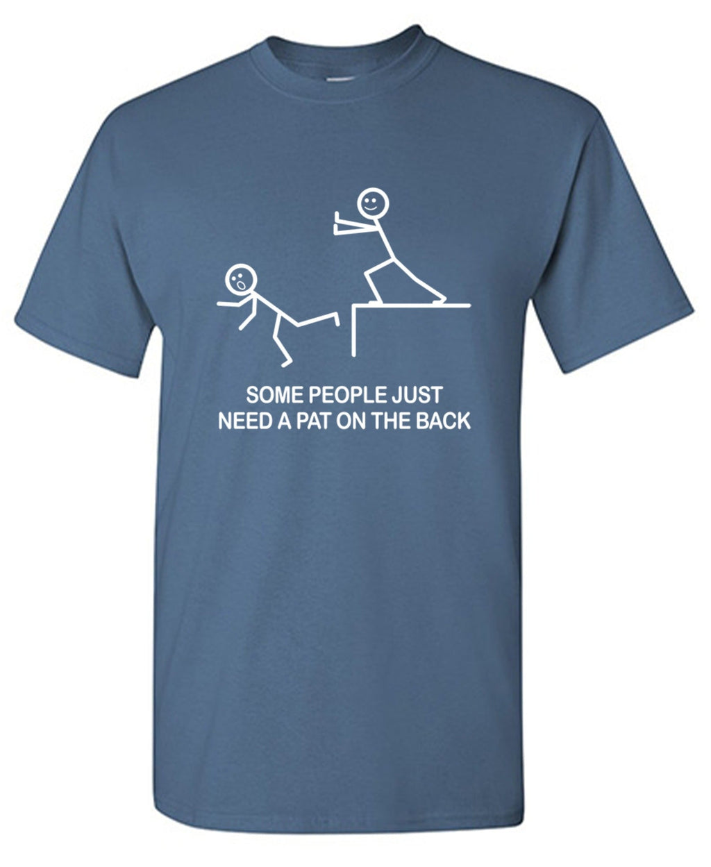 Some People Just Need A Pat On The Back T-Shirt product image 1