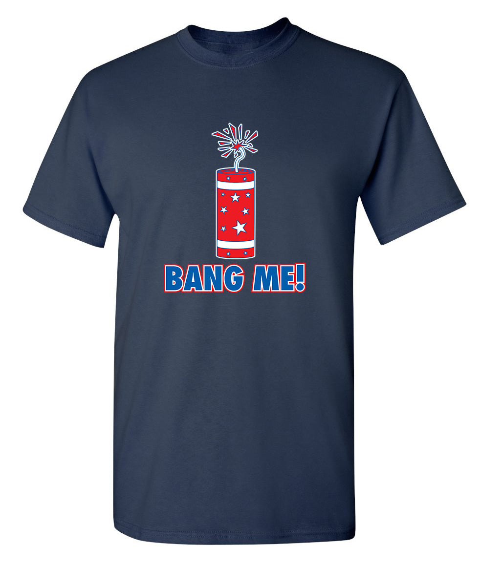 Bang Me T-Shirt product image 1
