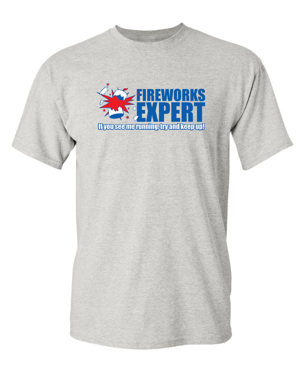 Fireworks Expert If You See Me Running Try And Keep Up product image 1