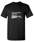 If You Are Easily Offended, Just Move Along T-Shirt product image 1