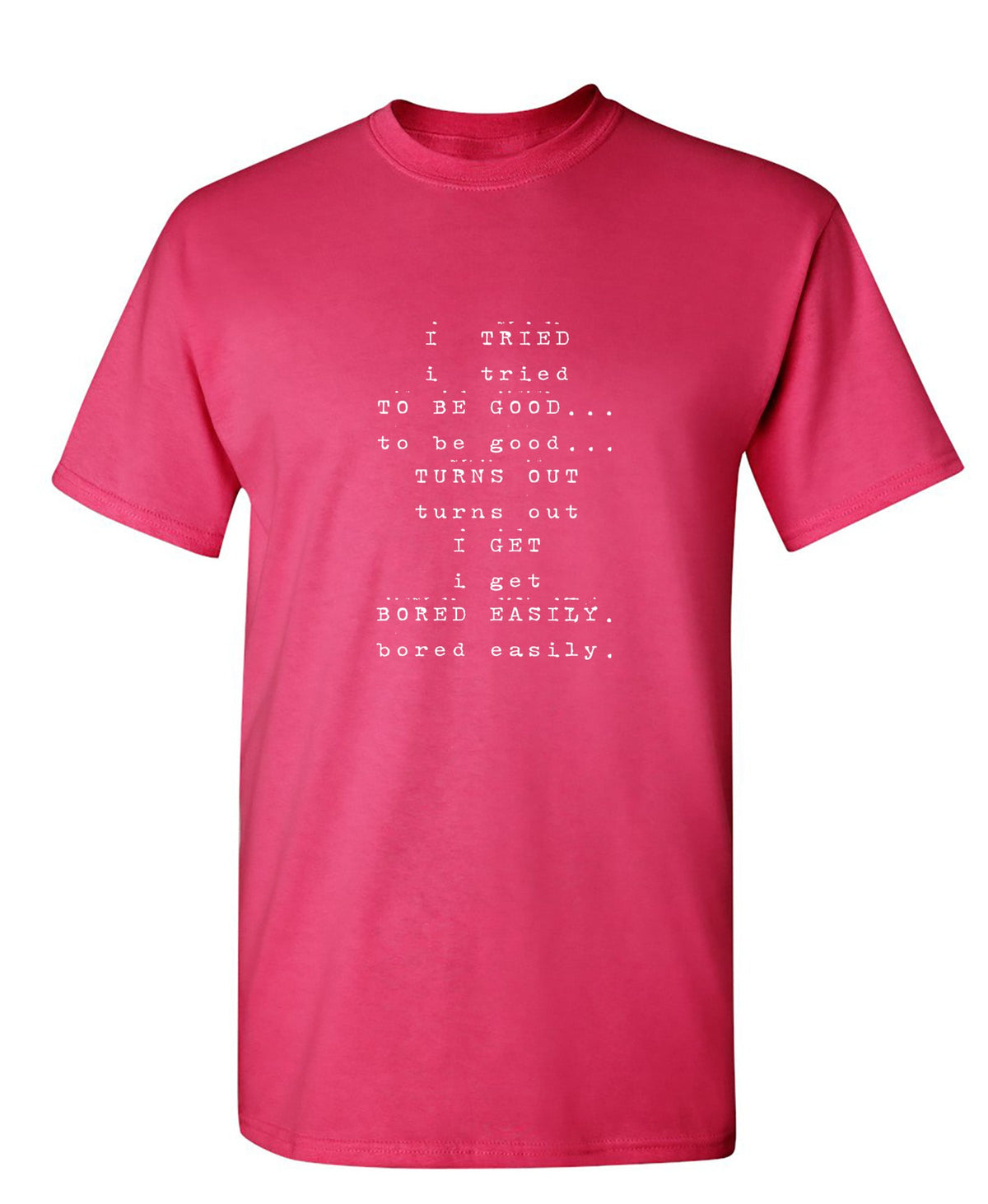 I Tried To Be Good T-Shirt product image 1