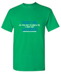 Trust Me As You Get To Know Me I Weirder T-Shirt product image 1