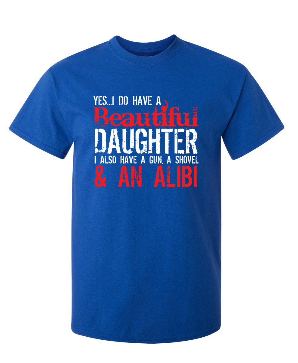 Yes I Do Have A Beautiful Daughter I Also A Gun, A Shovel & product image 3