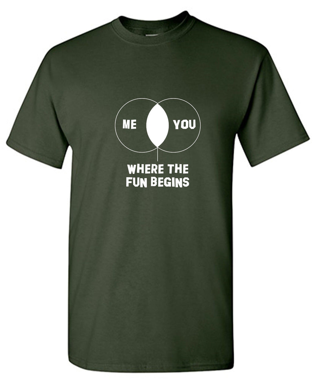 Me You where the fun begins T-Shirt product image 1