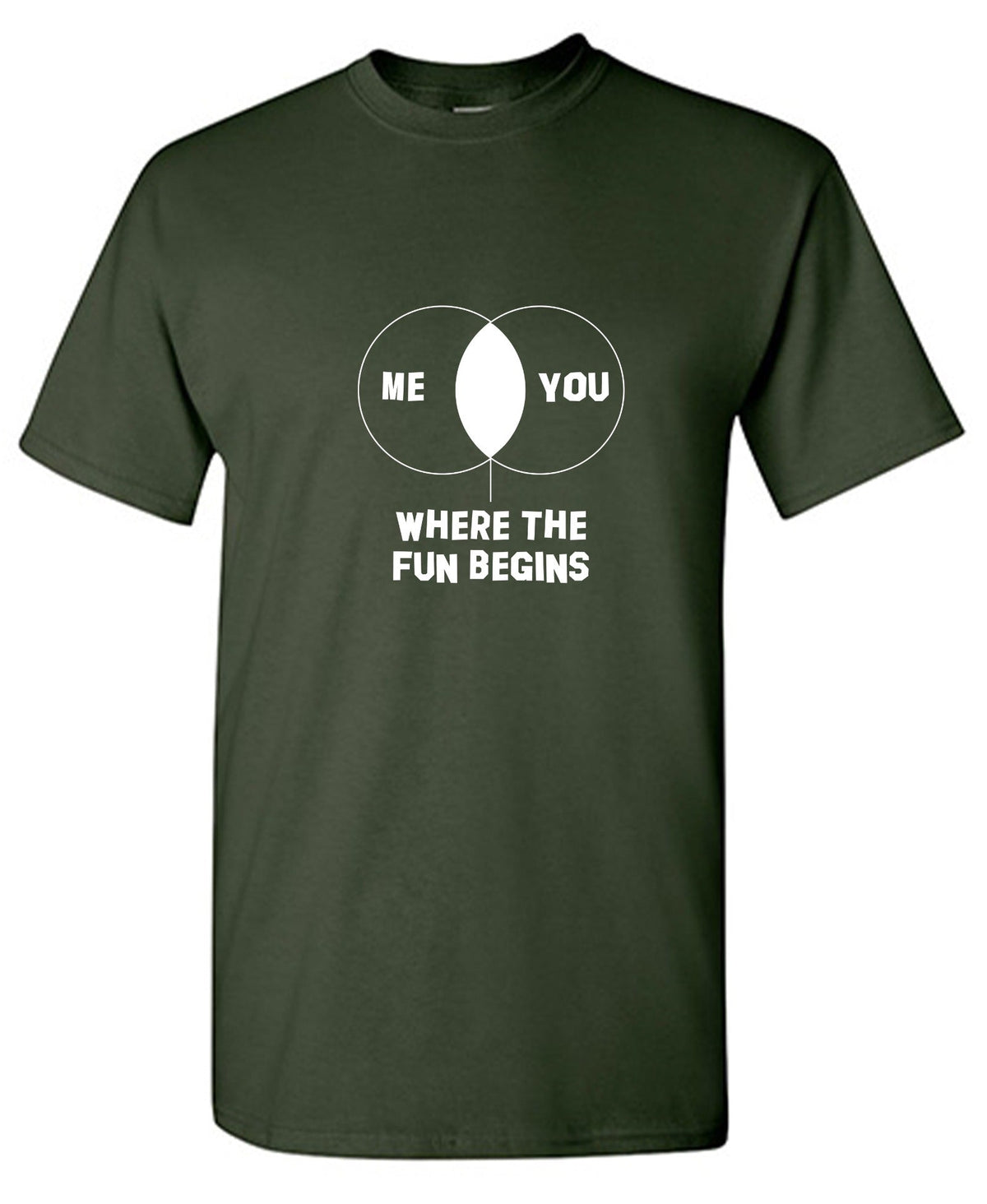 Me You where the fun begins T-Shirt product image 1