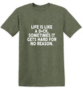 Life Is LIke A Dick T-Shirt product image 1