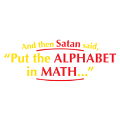 And Then Satan Said, Put The Alphabet In Math T-Shirt product image 3