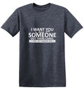 I Want You To Know That Someone Out There Cares T-Shirt product image 1