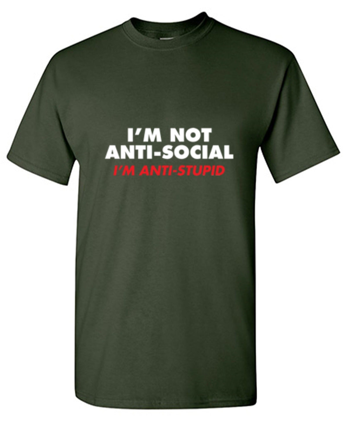 I'm not Anti-Social I'm Anti-Stupid T-Shirt product image 1