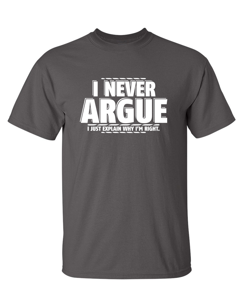 NEVER ARGUE T-Shirt product image 1