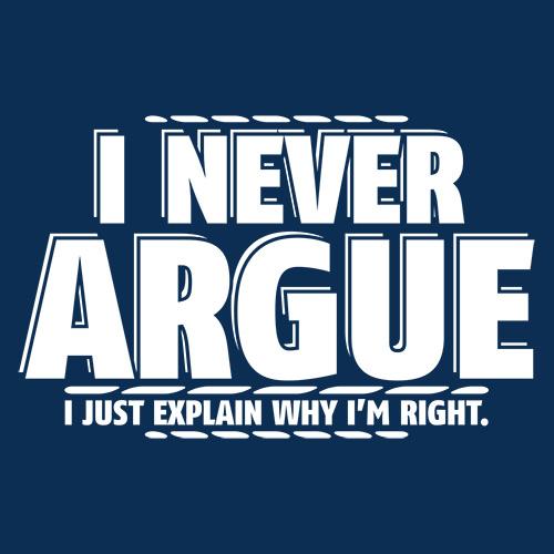 NEVER ARGUE T-Shirt product image 3