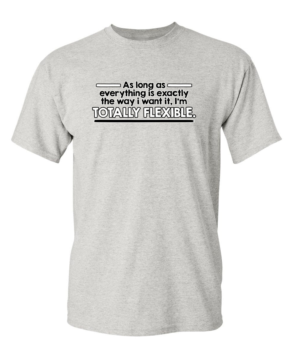 As Long As Everything Is Exactly The Way I Want It I'm product image 1