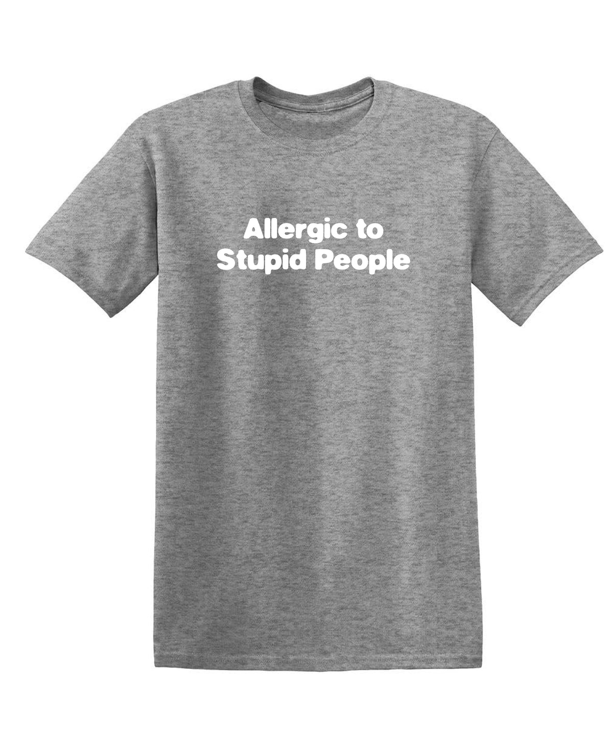 Allergic To Stupid People T-Shirt product image 1