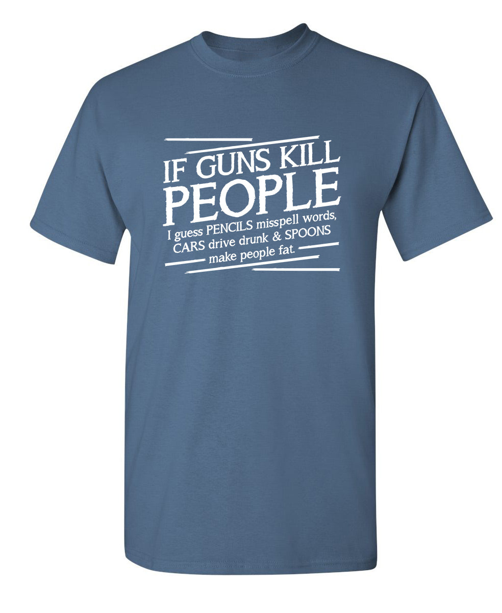 If Guns Kill People I Guess Pencils Misspell Words, Cars product image 1