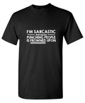 I'm Sarcastic Because Punching People Is Frowned Upon product image 1