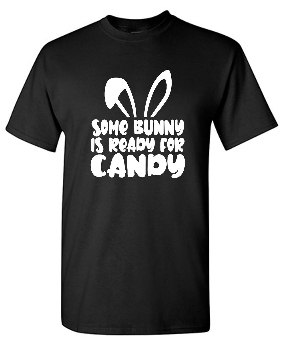 Some Bunny Is Ready For Candy T-Shirt product image 1