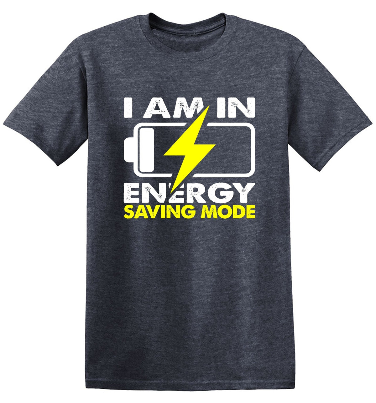 I am in Energy Saving Mode T-Shirt product image 1