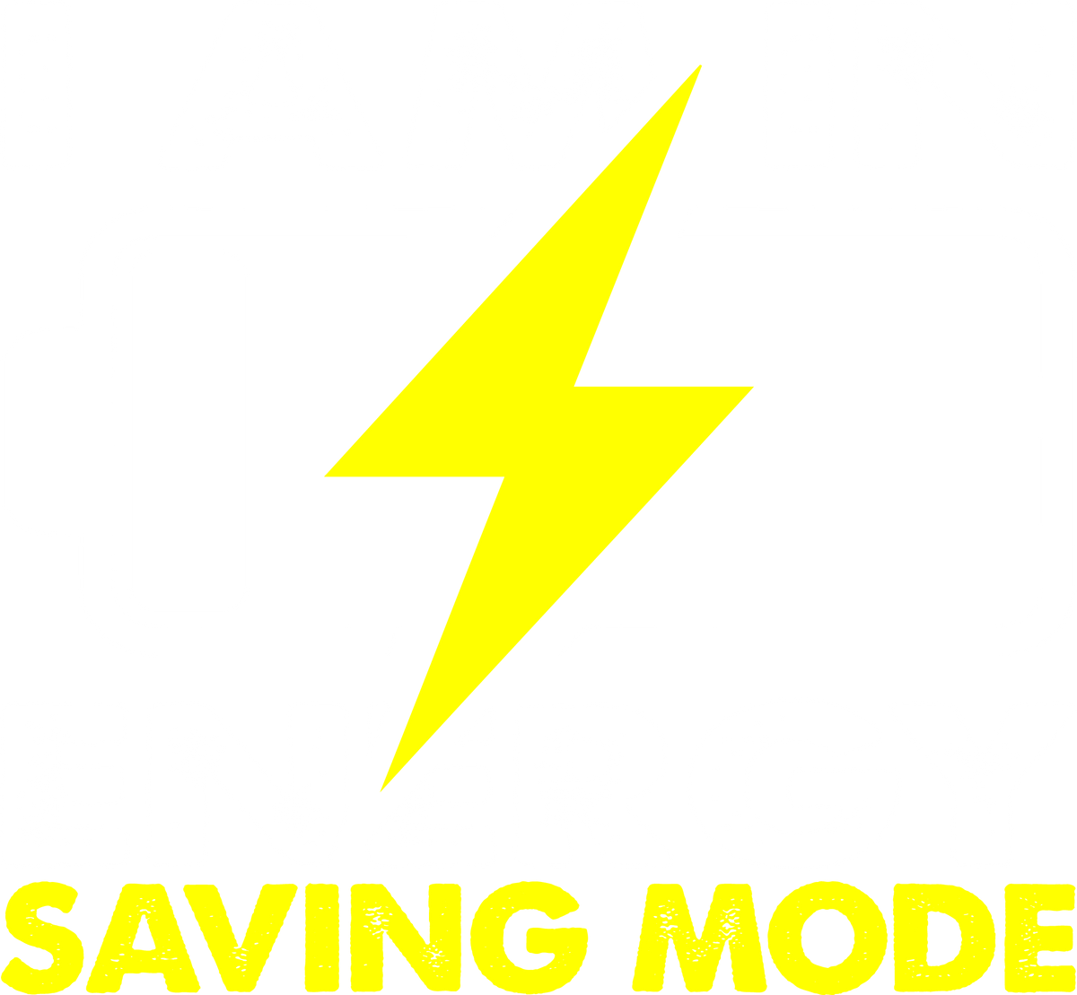 I am in Energy Saving Mode T-Shirt product image 2