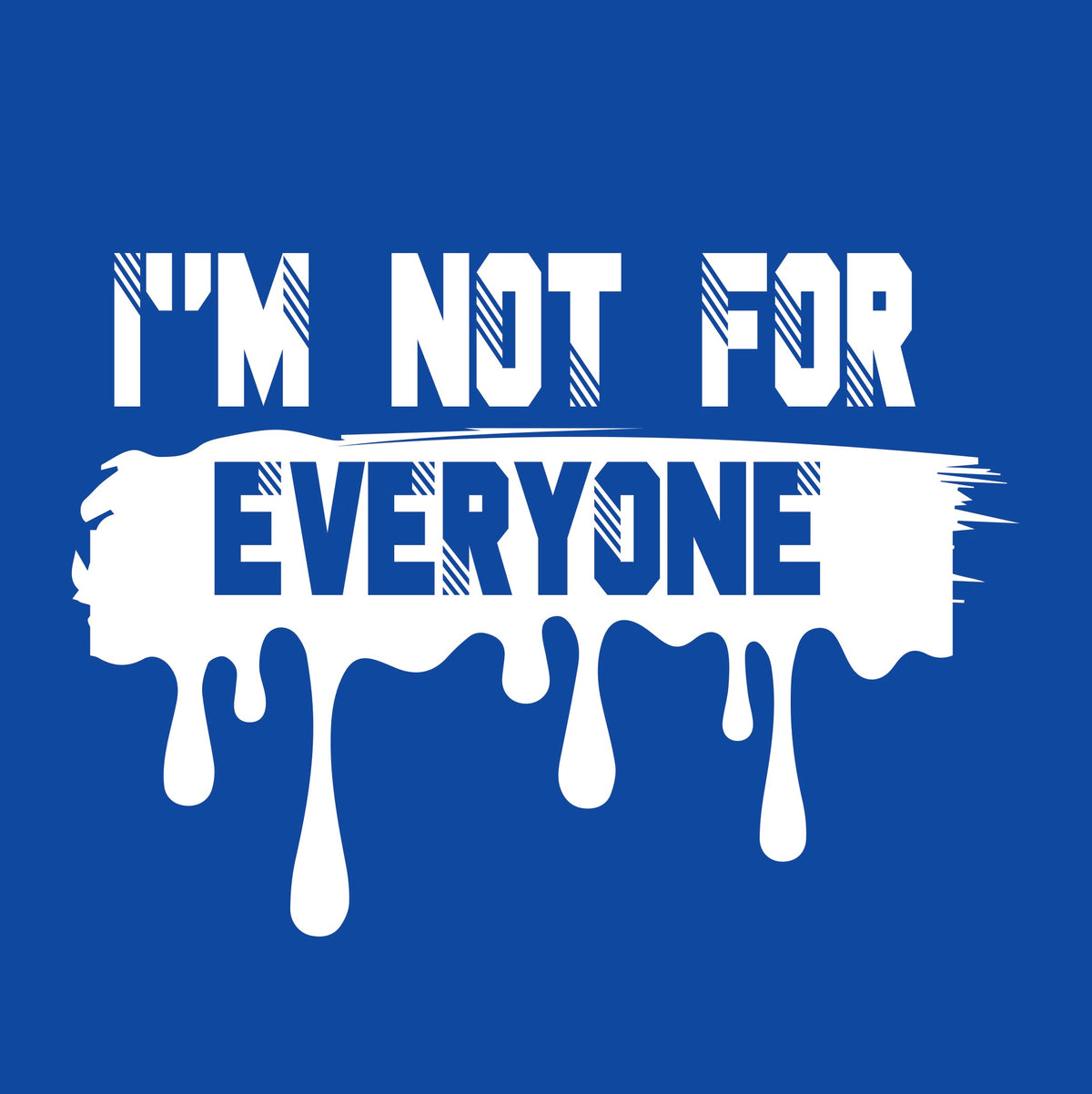 I'm Not For Everyone T-Shirt product image 2