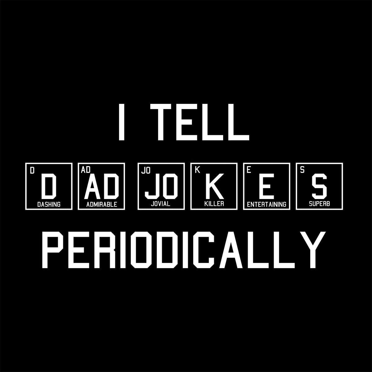 I Tell Dad Jokes T-Shirt product image 2