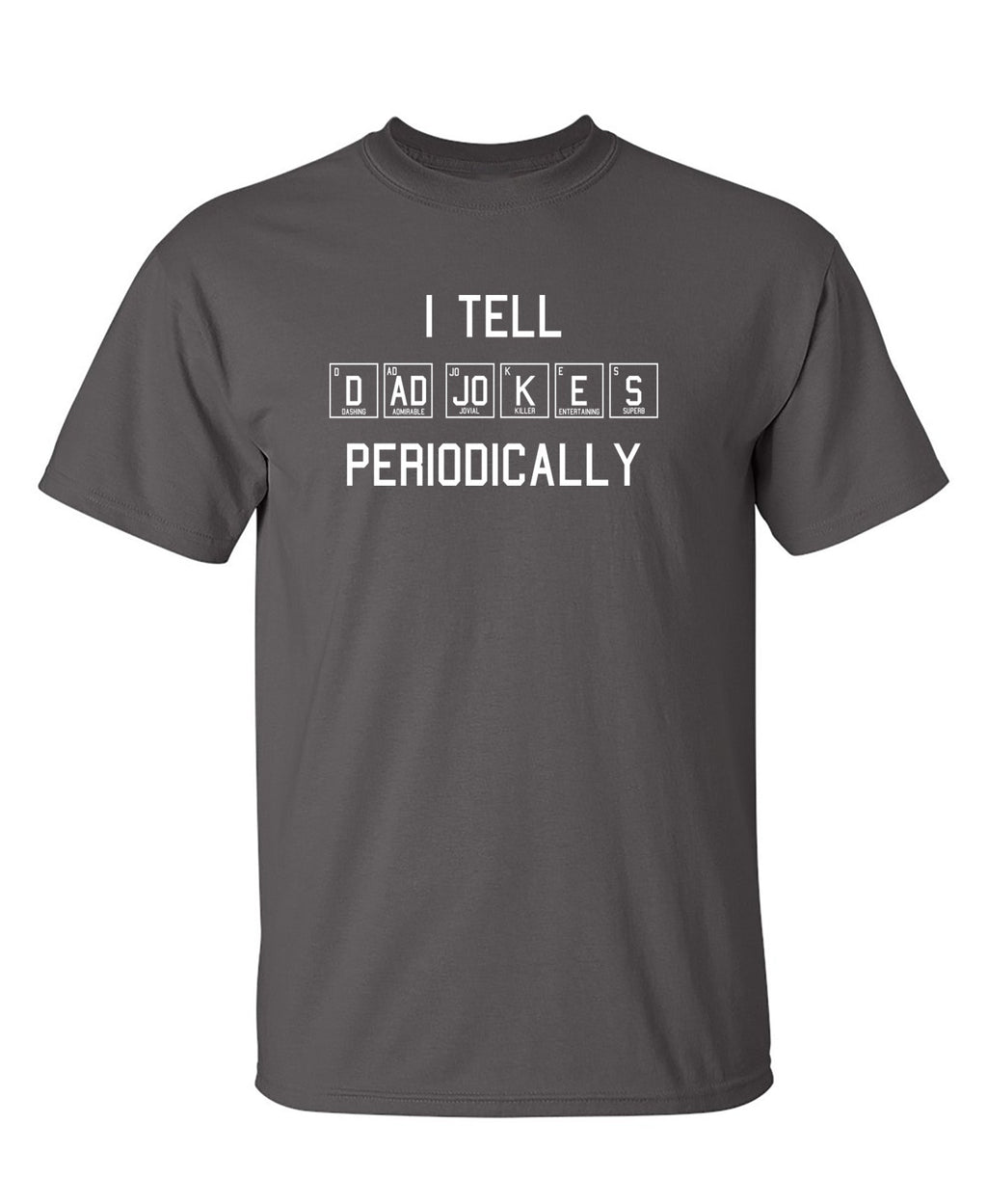 I Tell Dad Jokes T-Shirt product image 1
