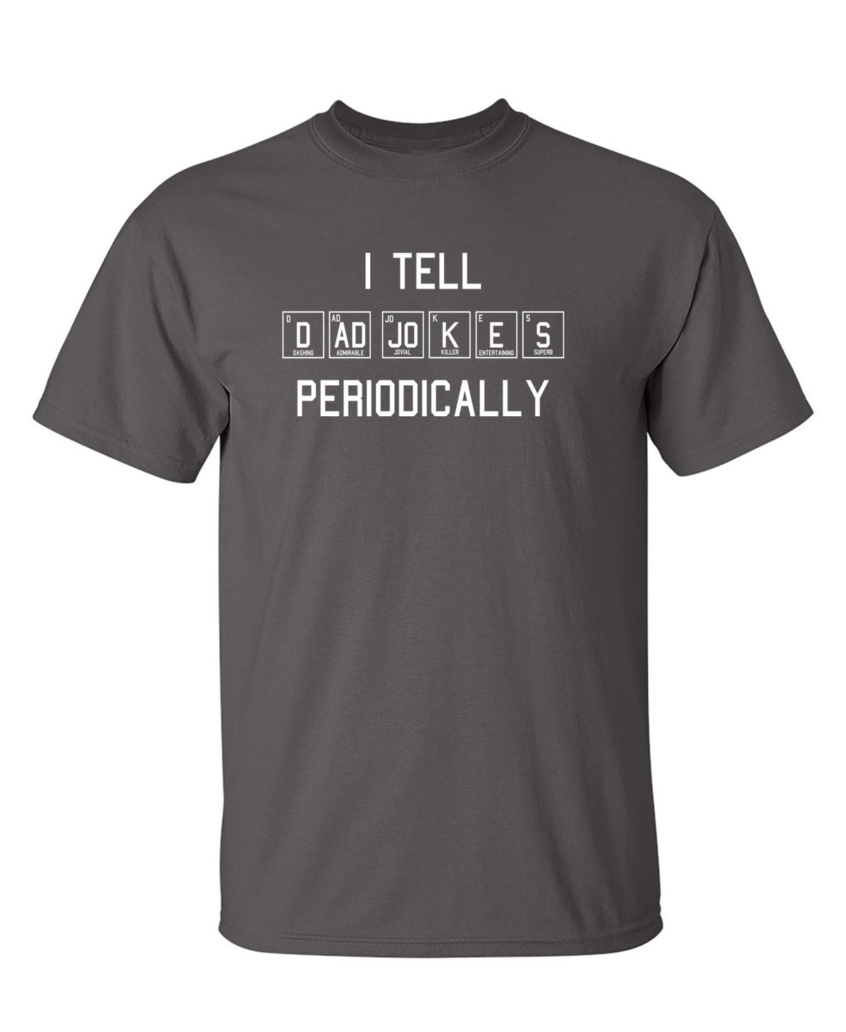 I Tell Dad Jokes T-Shirt product image 1