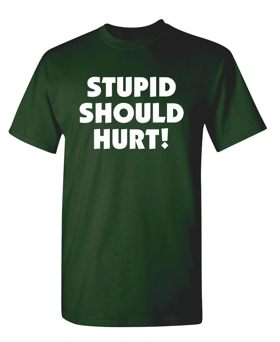 Stupid Should Hurt T-Shirt product image 1