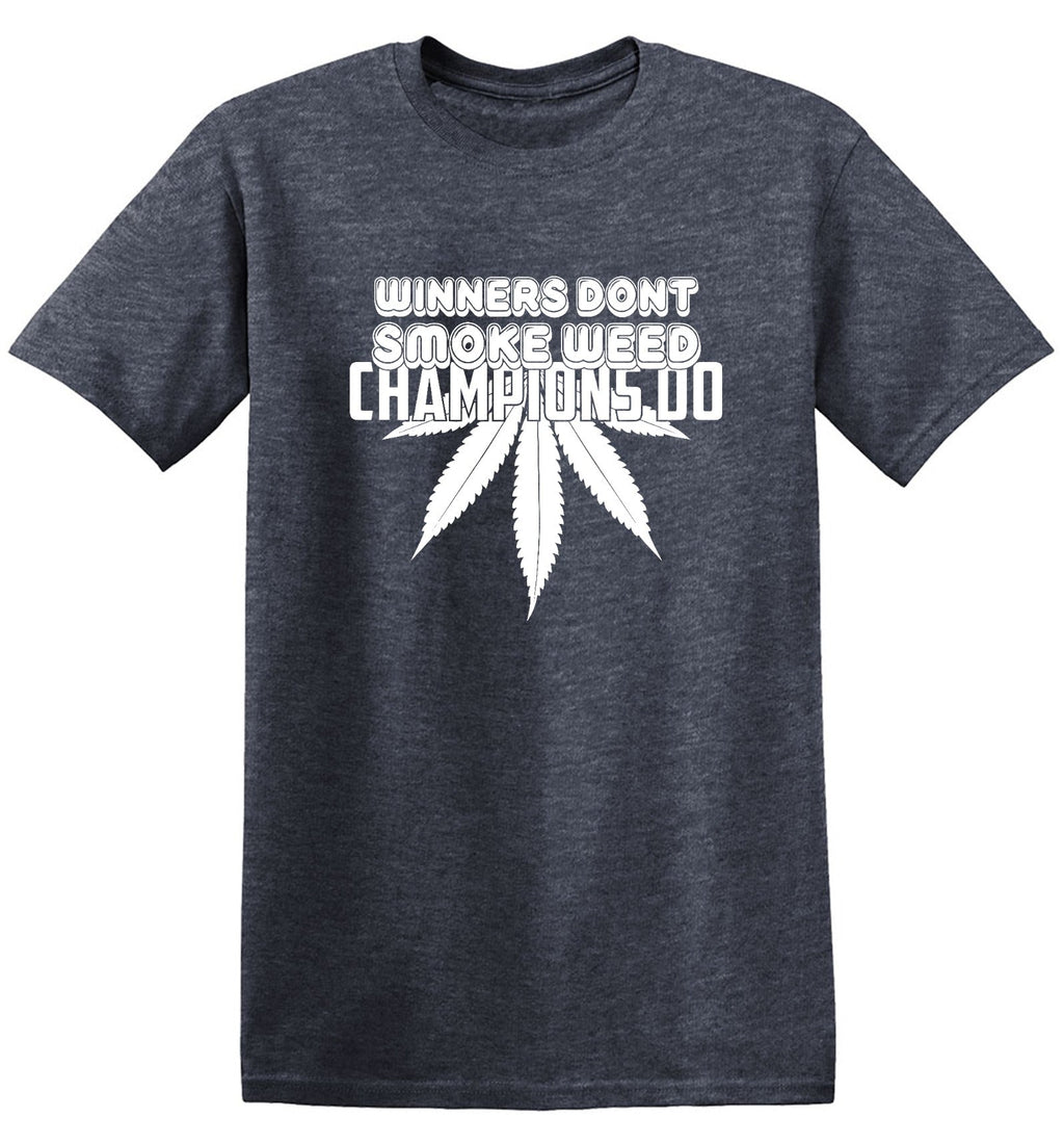 Winners Dont Smoke Weed Champions Do T-Shirt product image 1