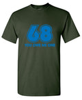 68 You Owe Me One T-Shirt product image 1