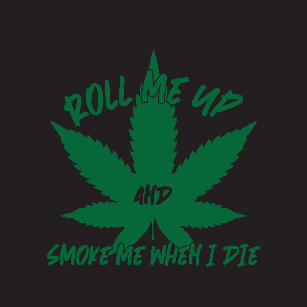 Roll Me Up And Smoke Me When I Die T-Shirt product image 3