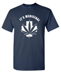 It's Medicinal T-Shirt product image 1