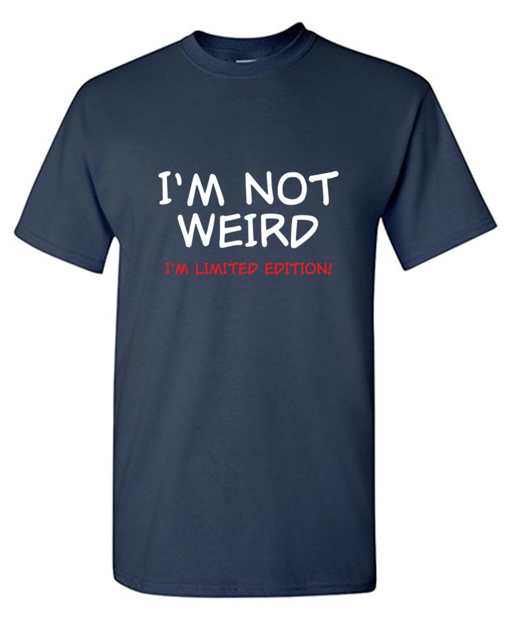 I'm Not Weird I'm Limited Edition T-Shirt product image 1