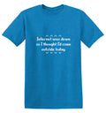 Internet Was Down So I thought i Would come outside today product image 1