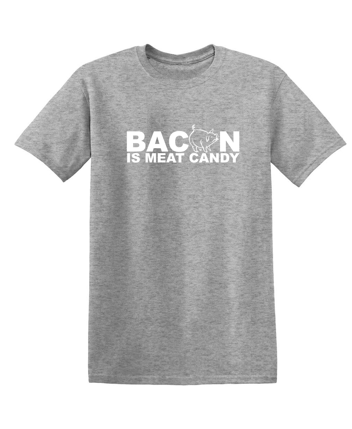 Bacon Is Meat Candy T-Shirt product image 1