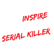 You Inspire My Inner Serial Killer T-Shirt product image 2