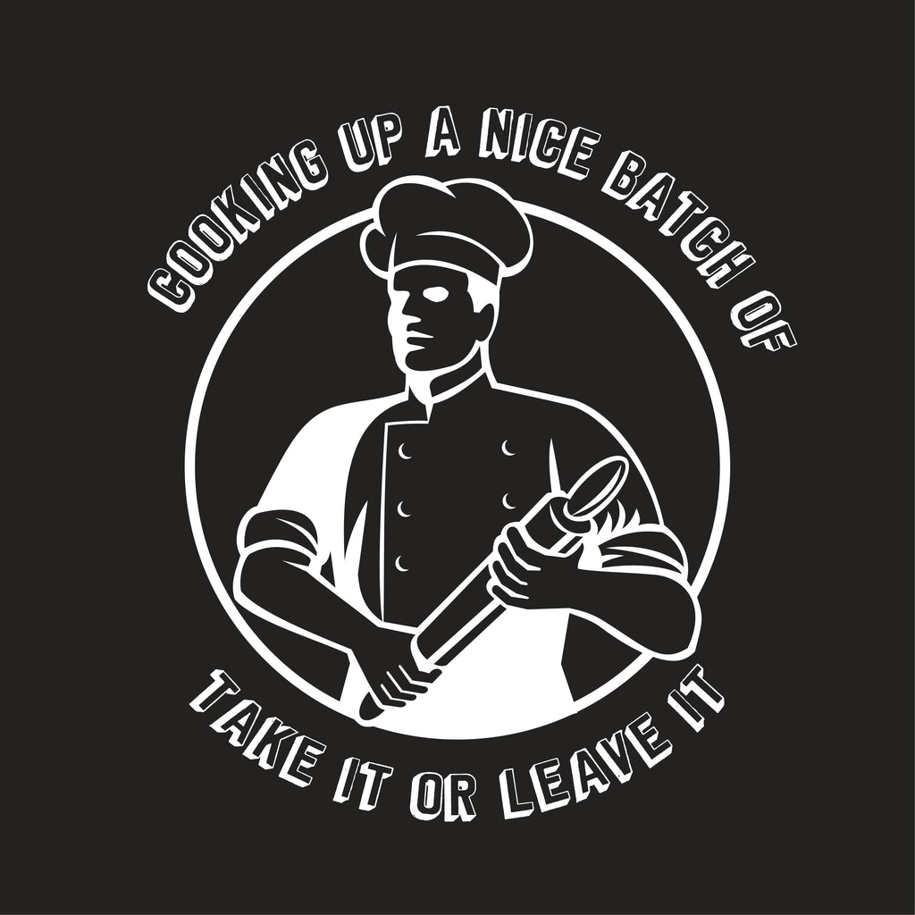 Cooking Up A Nice Batch Of Take It Or Leave It T-Shirt product image 3