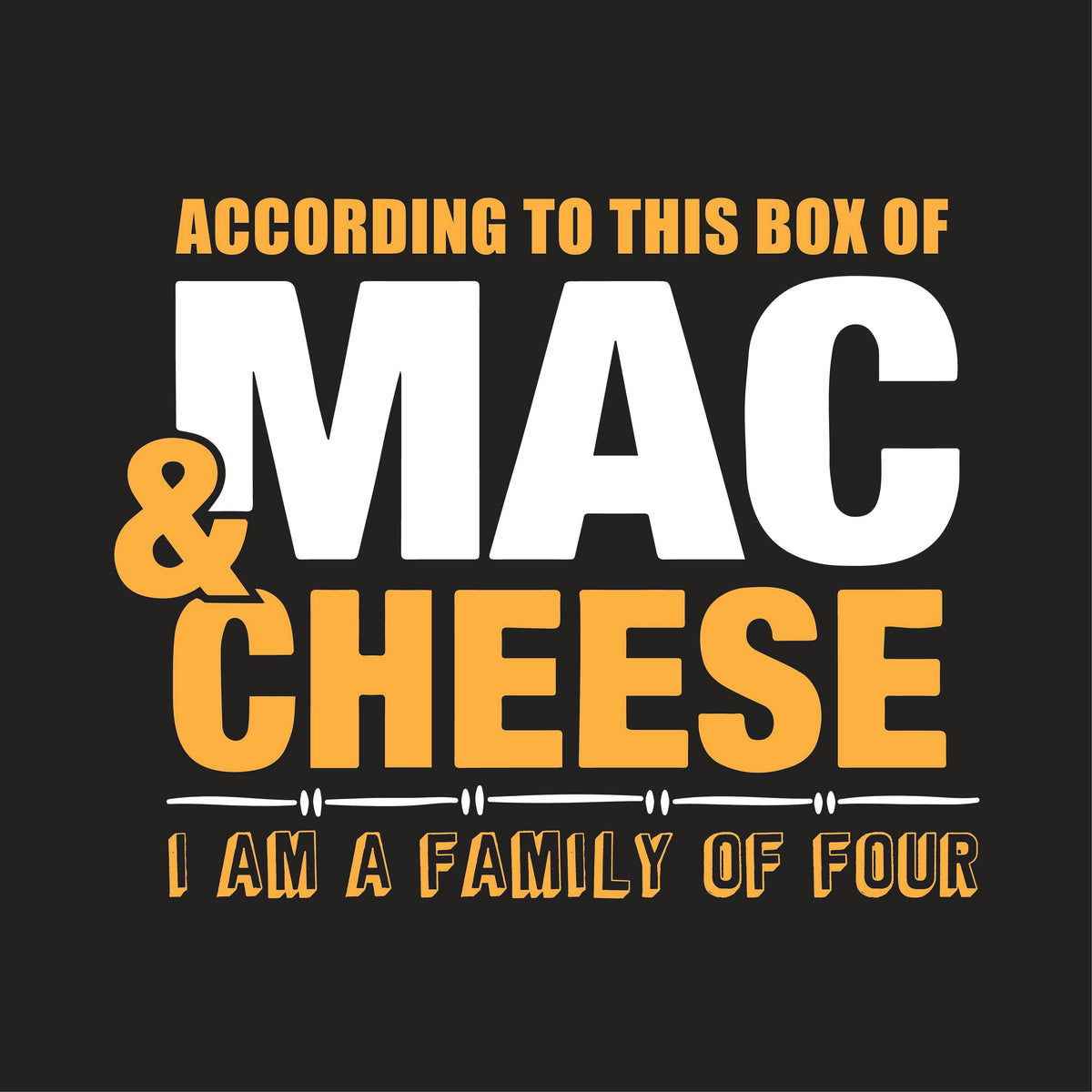According To This Box Of Mac & Cheese T-Shirt product image 2
