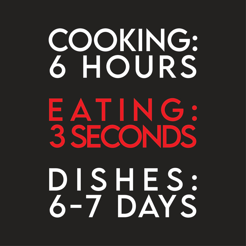 Cooking 6 Hours, Eating 3 Seconds T-Shirt product image 3