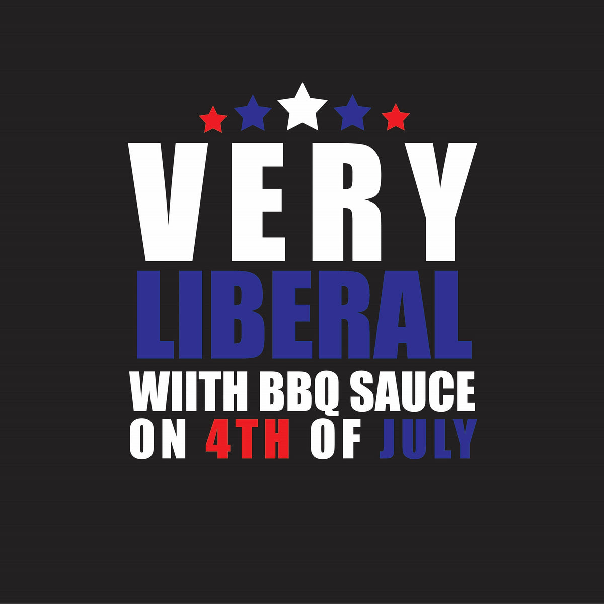 Very Liberal With BBQ Sauce T-Shirt product image 2