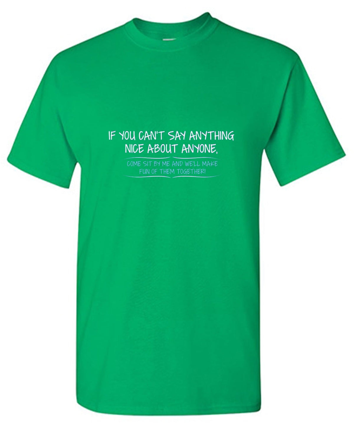 You Can't Say Anything Nice About Anyone, Sit Next To Me product image 1