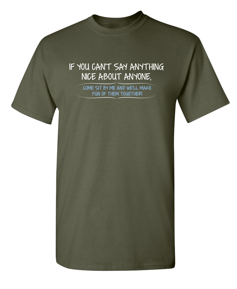 You Can't Say Anything Nice About Anyone, Sit Next To Me product image 1