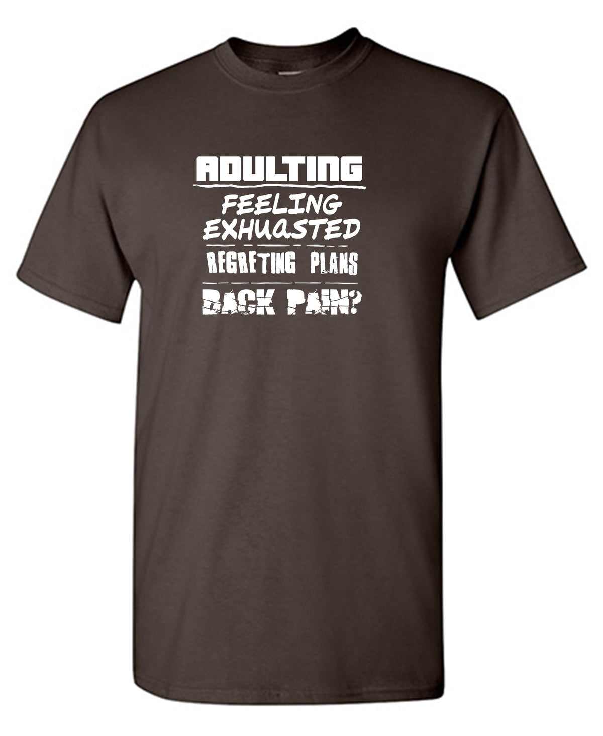 Adulting Feeling Exhuasted Regreting Plans Back pain? product image 1