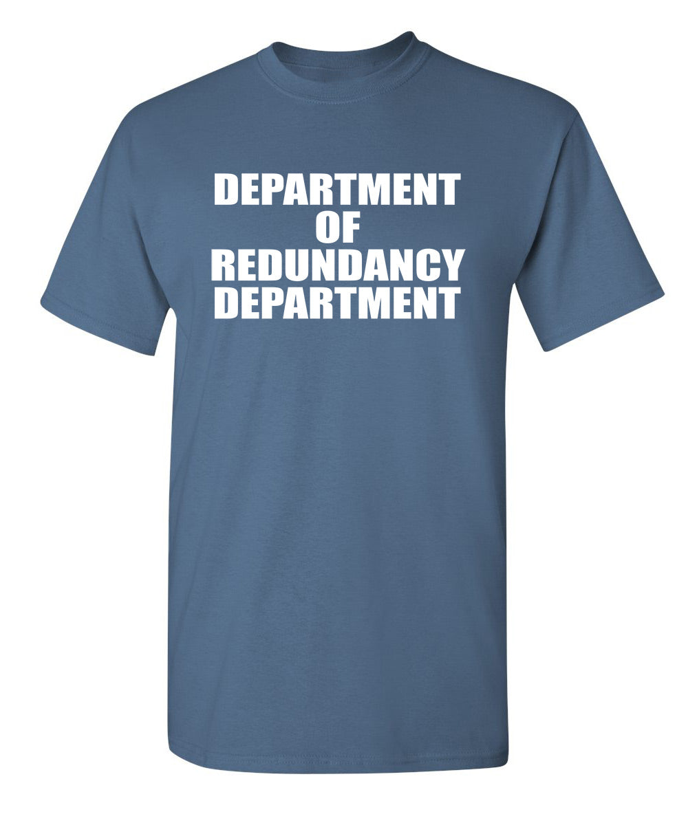 Department Of Redundancy T-Shirt product image 1