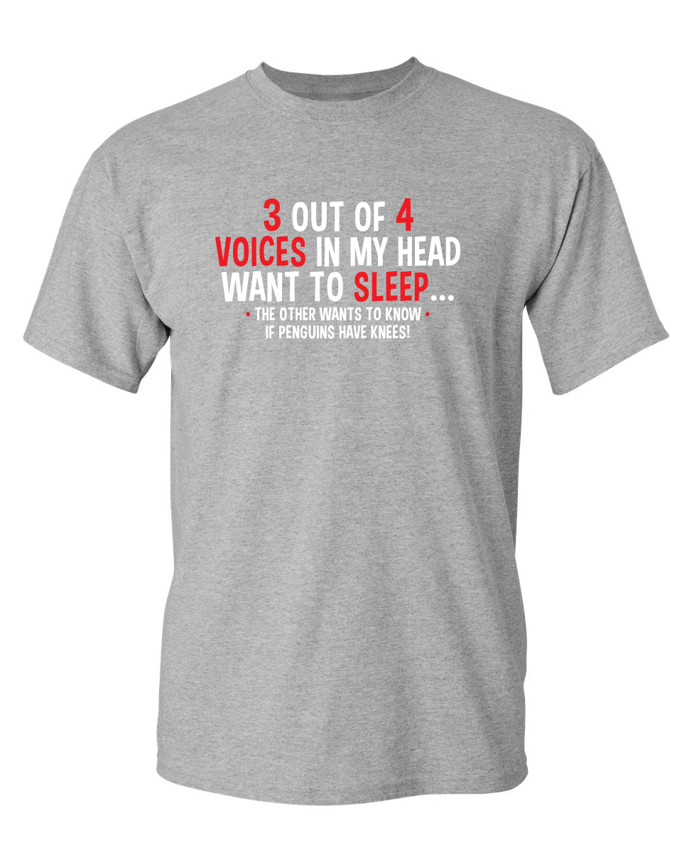 3 Out Of 4 Voices In My Head Want To Sleep The Other Wants product image 1